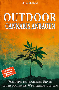 Outdoor Cannabis anbauen