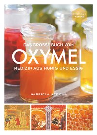 Das große Buch vom OXYMEL