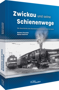 Zwickau und seine Schienenwege