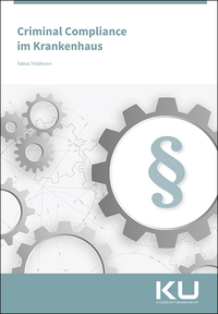 Criminal Compliance im Krankenhaus