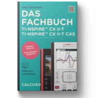 Das Fachbuch zum TI-Nspire CX II-T & II-T CAS