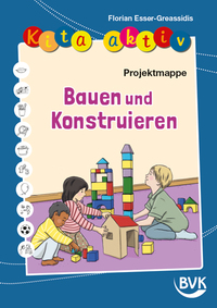 Kita aktiv Projektmappe Bauen und Konstruieren
