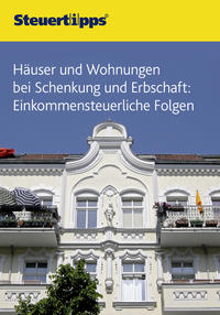 Häuser und Wohnungen bei Schenkung und Erbschaft
