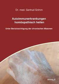 Autoimmunerkrankungen homöopathisch heilen