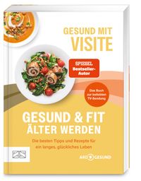 Gesund mit Visite – Gesund und fit älter werden