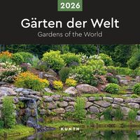 Gärten der Welt - KUNTH Broschurkalender 2026