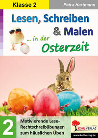 Lesen, Schreiben und Malen in der Osterzeit / Klasse 2