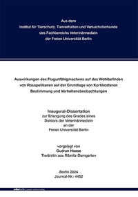 Auswirkungen des Flugunfähigmachens auf das Wohlbefinden von Rosapelikanen auf der Grundlage von Kortikosteron Bestimmung und Verhaltensbeobachtungen