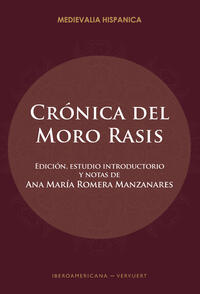Crónica del moro Rasis : versión castellana cuatrocentista