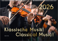 Der Kalender für Klassik-Musik-Freunde, ein Musik-Kalender, 2026, DIN A4