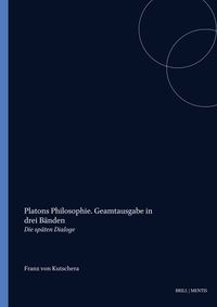 Platons Philosophie. Geamtausgabe in drei Bänden