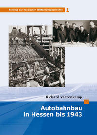 Autobahnbau in Hessen bis 1943