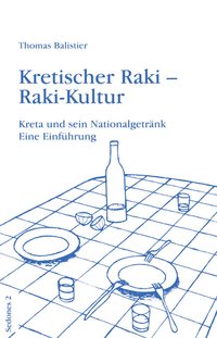 Kretischer Raki - Raki-Kultur