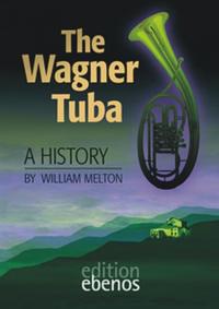 The Wagner Tuba - A History