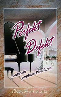 Perfekt - defekt