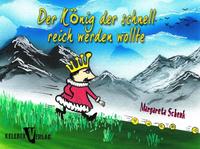 Der König der schnell reich werden wollte