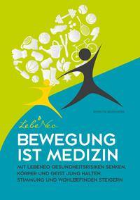 Bewegung ist Medizin