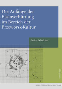 Die Anfänge der Eisenverhüttung im Bereich der Przeworsk-Kultur