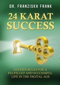 24 Karat Success