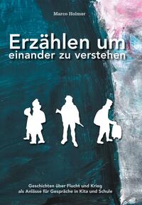 Erzählen um einander zu verstehen