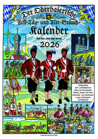 Der Oberbaierische Fest-Täg- und Alte-Bräuch-Kalender 2026