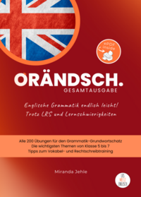 Orändsch Englische Grammatik endlich leicht! Gesamtausgabe