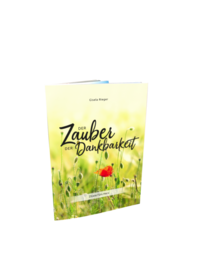 Der Zauber der Dankbarkeit
