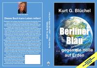 Berliner Blau... gegen die Hölle auf Erden
