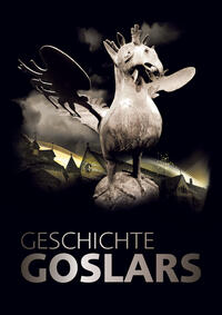 Geschichte Goslars