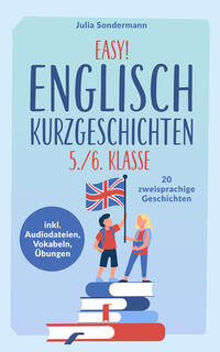 Easy! Englisch Kurzgeschichten 5./6. Klasse