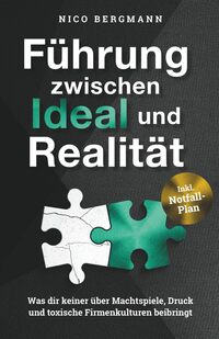 Führung zwischen Ideal und Realität