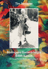 Büdingens Gartenkönigin Edith Kölsch