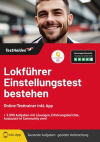 Lokführer Einstellungstest bestehen: Online-Testtrainer inkl. App | + 5.000 Aufgaben mit Lösungen, Erfahrungsberichte, Austausch in Community uvm!