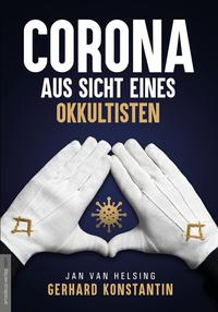 Corona aus Sicht eines Okkultisten