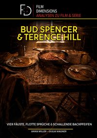 Bud Spencer & Terence Hill – Vier Fäuste, flotte Sprüche und schallende Backpfeifen (Film Dimensions)