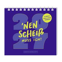 Mini-Kalender 2027 'Nen Scheiß muss ich!