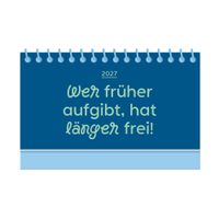 Mini-Kalender Colour Up 2027 Wer früher aufgibt, hat länger frei