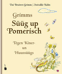 Grimms Süügs up Pomerisch