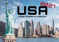 USA - eine Reise durch die Vereinigten Staaten - dem Land der unbegrenzten Möglichkeiten - 2027 - Kalender DIN A3