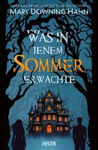 Was in jenem Sommer erwachte