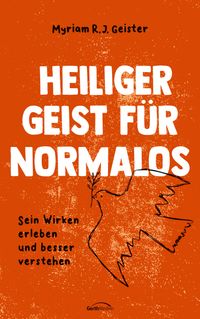 Heiliger Geist für Normalos
