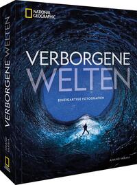 National Geographic Verborgene Welten – Einzigartige Fotografien