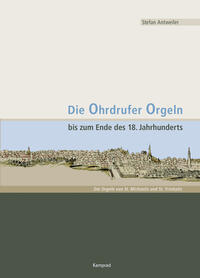 Die Ohrdrufer Orgeln bis zum Ende des 18. Jahrhunderts
