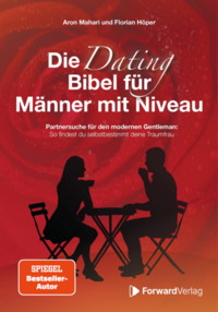 Die Dating Bibel für Männer mit Niveau