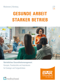 Gesunde Arbeit – Starker Betrieb
