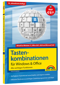 Tastenkombinationen für Windows 11, 10, 8.1, 7 & Microsoft 365, Office 2024 - 2010 - Alle wichtigen Funktionen