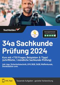 34a Sachkunde Prüfung 2025: Kurs mit +750 Fragen, Beispielen & Tipps! (schriftliche / mündliche Sachkunde-Prüfung) | inkl. App. Sicherheitstechnik, UVV, BGB, StGB, Waffenkunde, Deeskalation uvm.