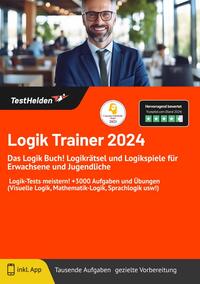 Logik Trainer 2025: Das Logik Buch! Logikrätsel und Logikspiele für Erwachsene und Jugendliche I Logik-Tests meistern! +3000 Aufgaben und Übungen (Visuelle Logik, Mathematik-Logik, Sprachlogik usw!)