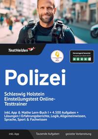 Polizei Schleswig Holstein Einstellungstest Online-Testtrainer inkl. App & Mathe Lern-Buch I + 4.500 Aufgaben + Lösungen I Erfahrungsberichte, Logik, Allgemeinwissen, Sprache, Sport & Fachwissen