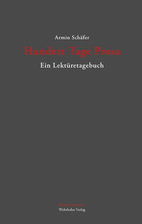 Hundert Tage Prosa